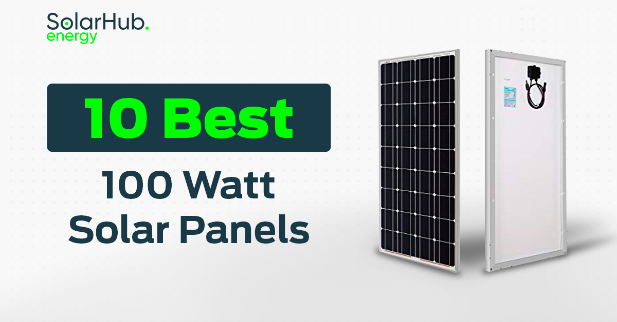 10 Best 100 Watt Solar Panels