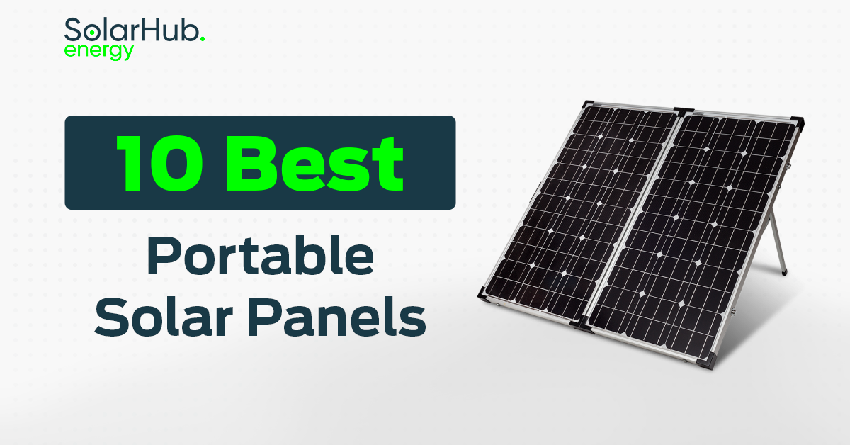 10 Best Portable Solar Panels