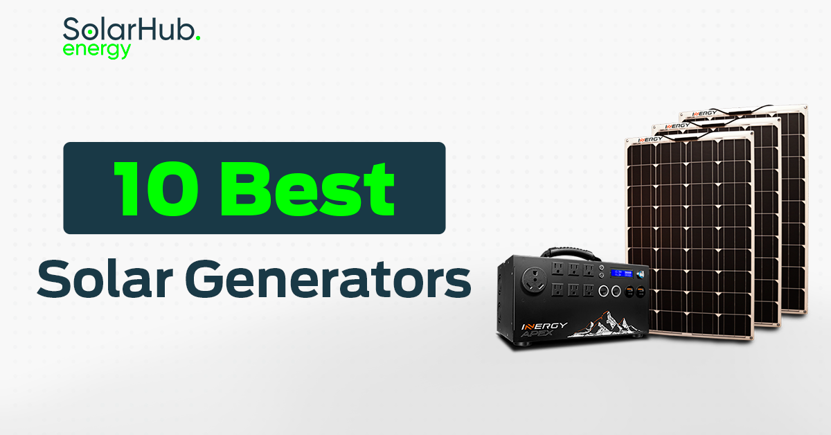 10 Best Solar Generators